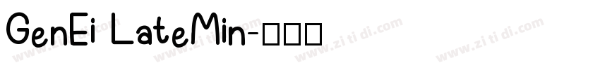 GenEi LateMin字体转换